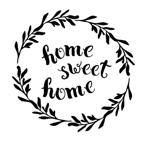 Home Sweet Home  - Stencil
